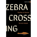 Zebra Crossing: Flashes of Desire - Paperback