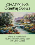 Charming Country Scenes: Make-a-Masterpiece Adult Grayscale Coloring Book with Color Guides - Paperback