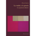 La vuelta a la poesía: Un experimento didáctico - Paperback