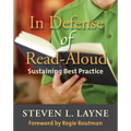 In Defense of Read-Aloud: Sustaining Best Practice - Paperback