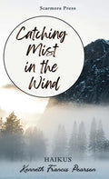 Catching Mist in the Wind - Paperback