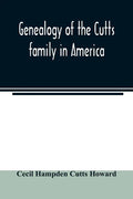 Genealogy of the Cutts family in America - Paperback