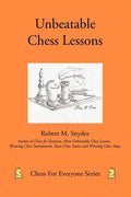 Unbeatable Chess Lessons - Paperback