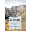 Dr. Memsaab: Stories of a Medical Missionary Mom - Hardcover