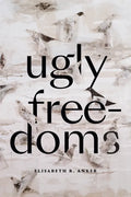Ugly Freedoms - Paperback