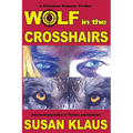 Wolf in the Crosshairs - Paperback