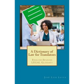 A Dictionary of Law for Translators: English-Spanish Legal Glossary - Paperback