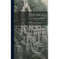 The Incas: The Royal Commentaries of the Inca - Hardcover