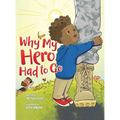 Why My Hero Had to Go - Hardcover