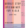Double Stop Beginnings for Viola, Book Two - Paperback