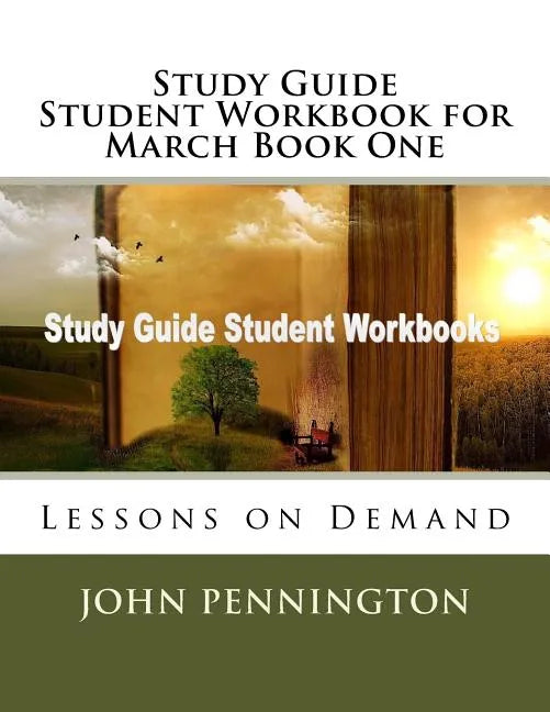 Study Guide Student Workbook for March Book One: Lessons on Demand - Paperback