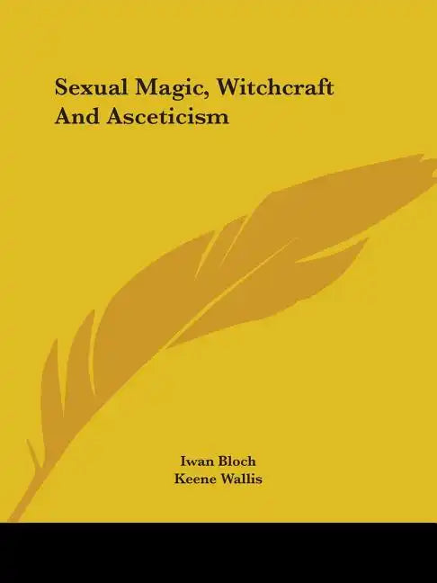 Sexual Magic, Witchcraft and Asceticism - Paperback