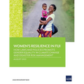 Women's Resilience in Fiji: How Laws and Policies Promote Gender Equality in Climate Change and Disaster Risk Management - Paperback