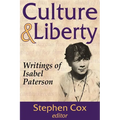 Culture and Liberty: Writings of Isabel Paterson - Paperback