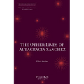 The Other Lives of Altagracia Sanchez - Paperback