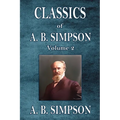 Classics of A. B. Simpson: Volume 2 - Paperback