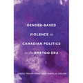 Gender-Based Violence in Canadian Politics in the #Metoo Era - Paperback