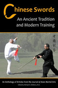 Chinese Swords: An Ancient Tradition and Modern Training - Paperback