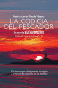 La codicia del pescador: Un eco de BAJO NUESTROS PIES (SPANISH EDITION) - Paperback