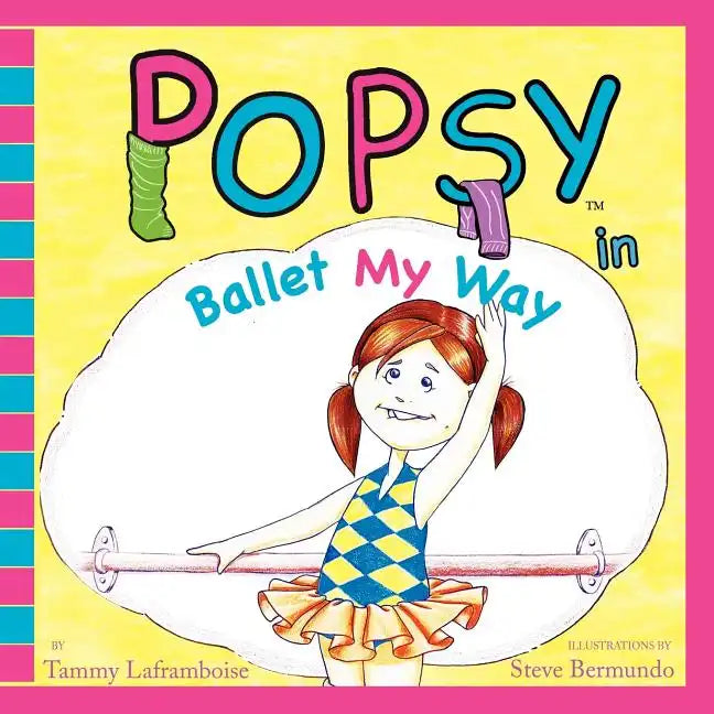 Popsy In Ballet My Way - Paperback