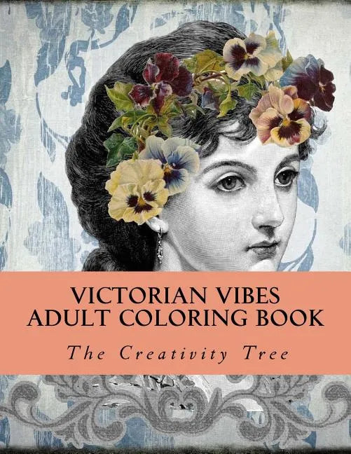 Victorian Vibes: Adult Coloring Book - Paperback