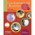 Core Instructional Routines: Go-To Structures for Effective Literacy Teaching, K-5 - Paperback