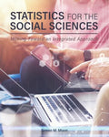 Statistics for the Social Sciences: Moving Toward an Integrated Approach - Paperback