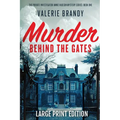 Murder Behind the Gates: Large Print Edition - Paperback