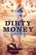 Dirty Money: Neely Kate Mystery #3 - Paperback