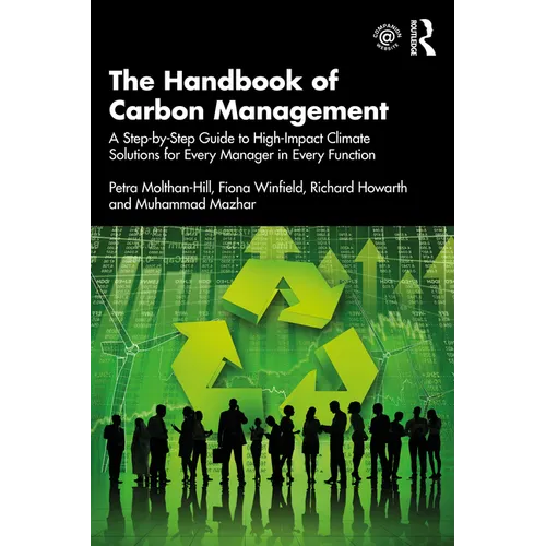 The Handbook of Carbon Management: A Step-by-Step Guide to High-Impact Climate Solutions for Every Manager in Every Function - Paperback