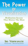 The Power of Visualization: Meditation Secrets That Matter the Most - Paperback