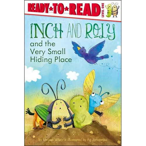 Inch and Roly and the Very Small Hiding Place: Ready-To-Read Level 1 - Paperback
