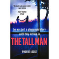 The Tall Man: The 'Must-Read' Gripping Page-Turner You Won't Be Able to Put Down - Paperback