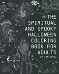 The Spiritual and Spooky Halloween Coloring Book for Adults - Paperback