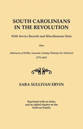 South Carolinians in the Revolution. with Service Records and Miscellaneous Data. Also, Abstracts of Wills, Laurens County (Ninety-Six District), 1775 - Paperback