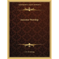 Ancestor Worship - Paperback