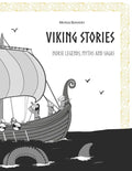 Viking Stories: Norse legends, myths and sagas retold for kids and teens - Paperback