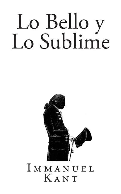 Lo Bello y Lo Sublime - Paperback
