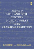 Analysis of 18th- and 19th-Century Musical Works in the Classical Tradition - Paperback