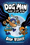 Dog Man and Cat Kid: A Graphic Novel (Dog Man #4): From the Creator of Captain Underpants: Volume 4 - Hardcover