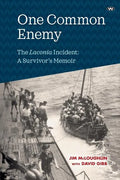 One Common Enemy: The Laconia incident: A survivor's memoir - Paperback