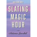 Slating Magic Hour - Paperback