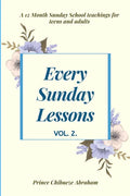 Every Sunday Lessons: A 12 month Sunday School Teachings For Teens and Adults - Paperback