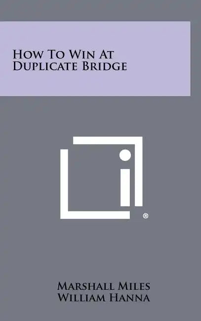 How To Win At Duplicate Bridge - Hardcover