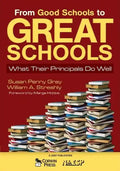 From Good Schools to Great Schools: What Their Principals Do Well - Paperback