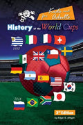 History of the World Cups for Kids and adults: Uruguay 1930 to Russia 2018 - Paperback