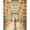 Moses Goes to School - Paperback