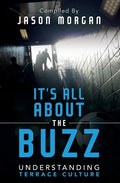 Understanding Terrace Culture: It's all about the Buzz - Paperback