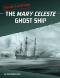 The Mary Celeste Ghost Ship - Hardcover