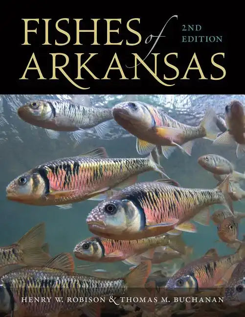 Fishes of Arkansas - Hardcover